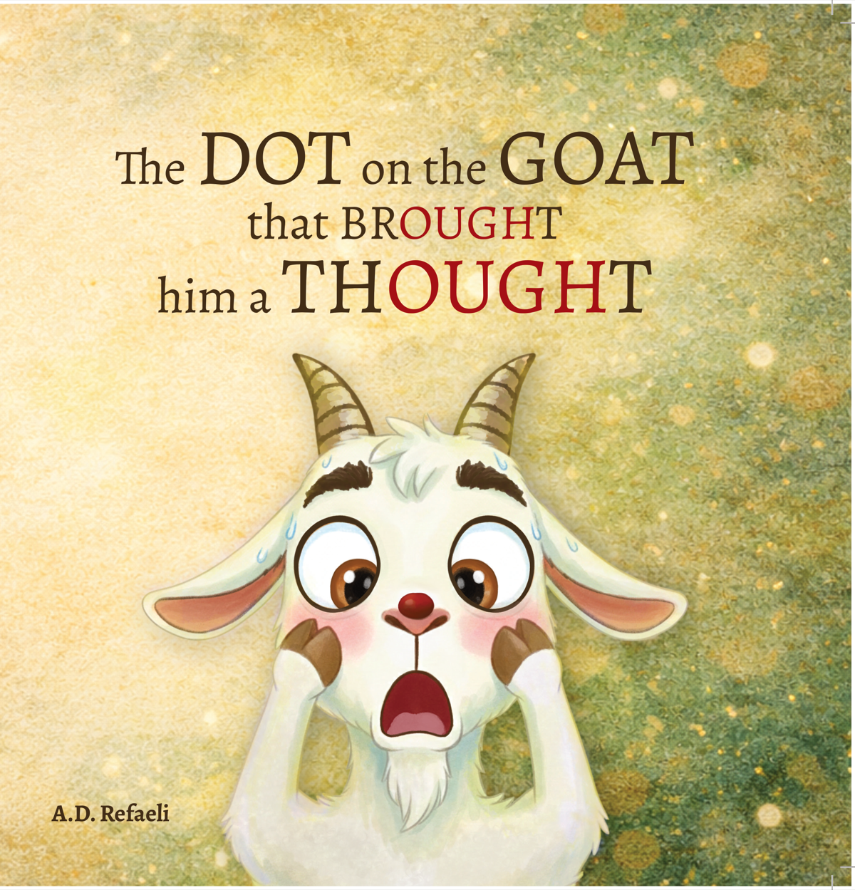 Cover of The Dot on the Goat That Brought Him a Thought
